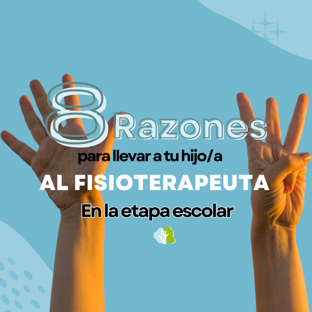 8 Motivos para llevar a mi hijo/a al fisioterapeuta en la etapa escolar